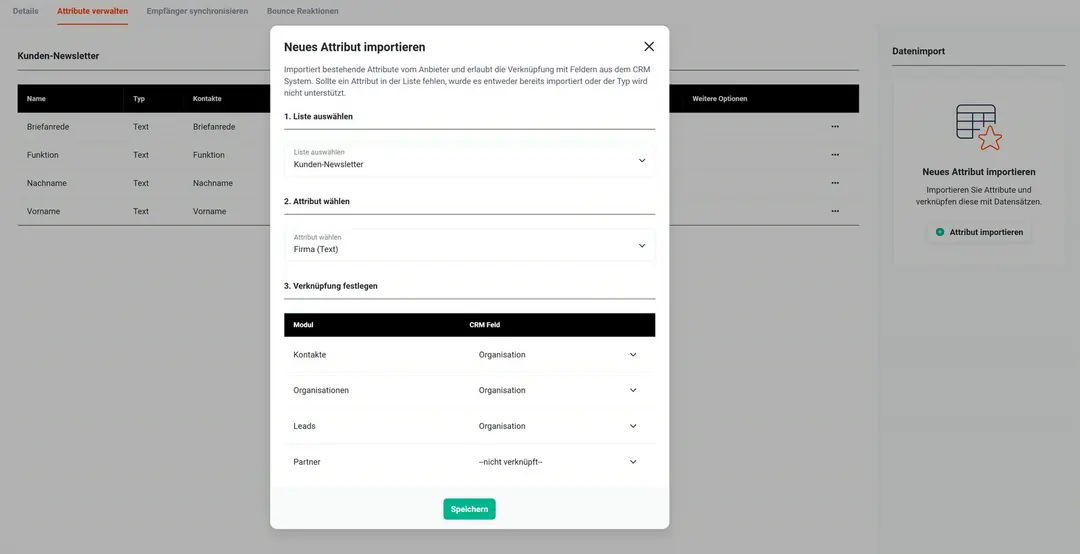 Popup „Neues Attribut importieren“: Liste „Kunden-Newsletter“, Attribut „Firma (Text)“, Verknüpfung mit dem Feld Organisation bei Kontakten, Organisationen und Leads, Partner nicht verknüpft, Knopf Speichern; dahinter der Reiter „Attribute verwalten“