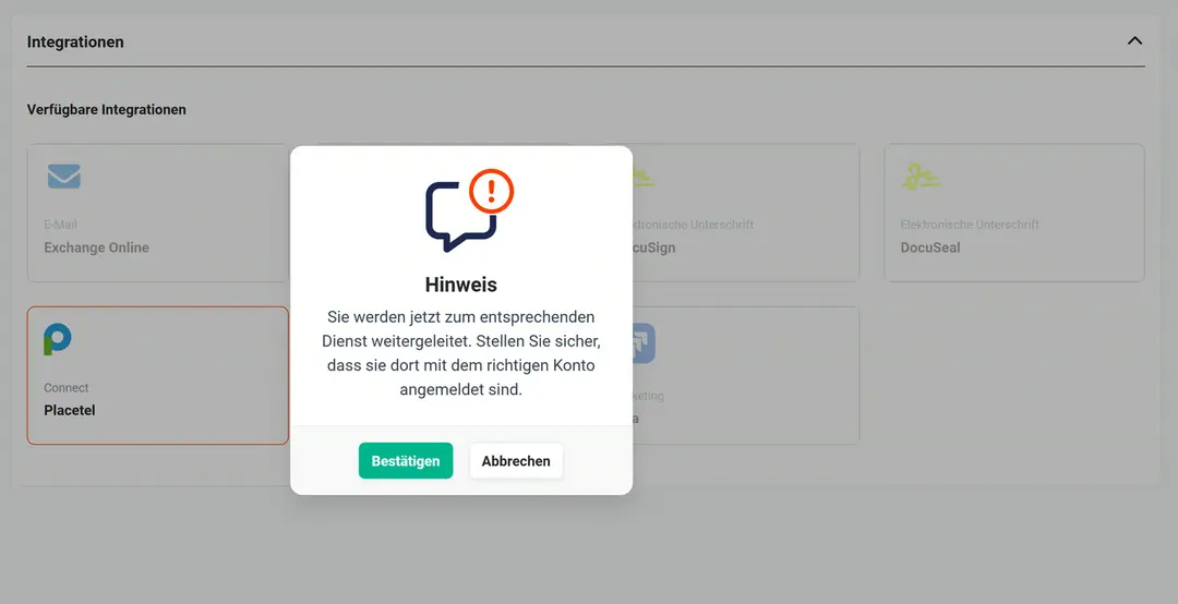 Verfügbare Integrationen mit umrandeter Kachel „Connect / Placetel“ und Dialog „Hinweis“: Weiterleitung zum Dienst, Anmeldung mit dem richtigen Konto, Knöpfe „Bestätigen“ und „Abbrechen“