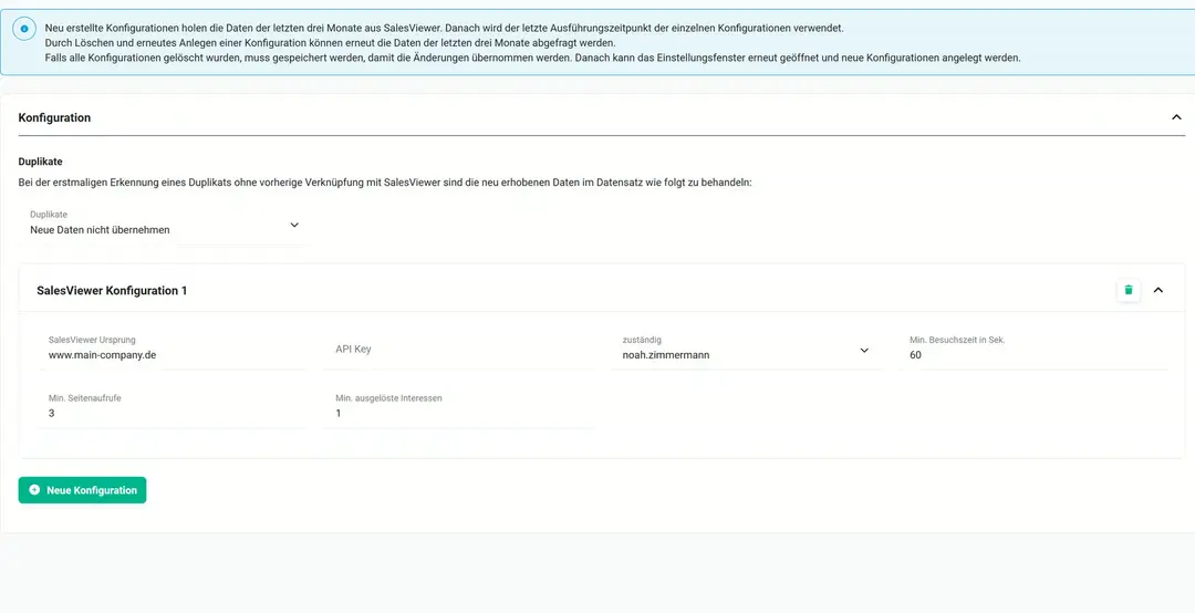 SalesViewer-Einstellungen mit Hinweis zum Datenabruf der letzten drei Monate, Duplikate „Neue Daten nicht übernehmen“ und „SalesViewer Konfiguration 1“: Ursprung www.main-company.de, API Key leer, zuständig noah.zimmermann, Mindestwerte 60 Sekunden, 3 Seitenaufrufe, 1 Interesse